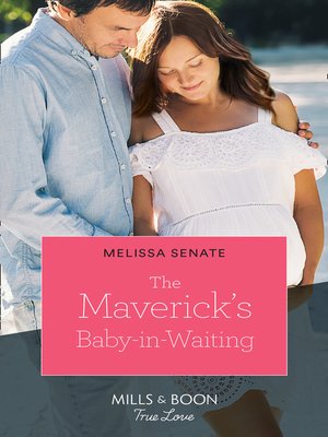 cover image of The Maverick's Baby-In-Waiting